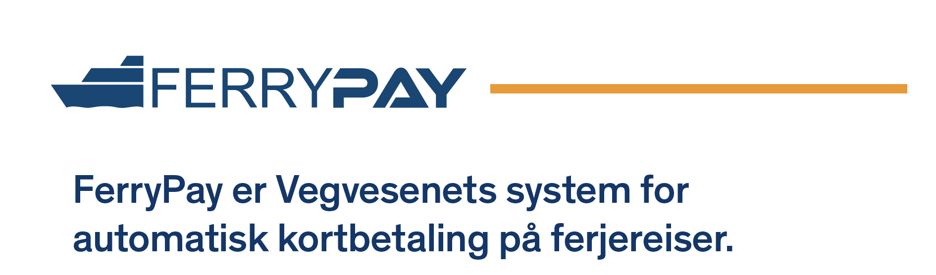 FerryPay er Vegvesenets system for automatisk kortbetaling på ferjereiser.